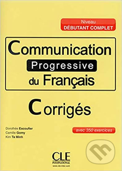 Communication progressive du francais: Débutant Complet Corrigés - kniha z kategorie Jazykové učebnice a slovníky