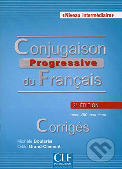 Conjugaison progressive du francais: Intermédiaire Corrigés, 2. édition - kniha z kategorie Jazykové učebnice a slovníky