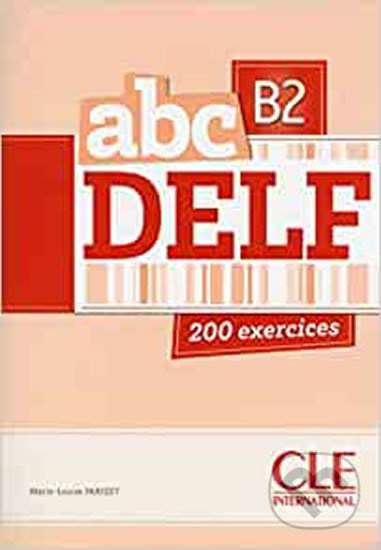 Abc DELF B2 (Livre + Audio CD + Entrainement en ligne) - kniha z kategorie Jazykové učebnice a slovníky