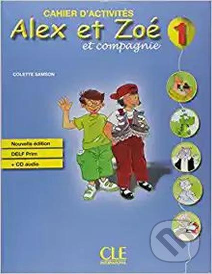 Alex et Zoé 1: Cahier d´activités + CD audio DELF Prim - kniha z kategorie Jazykové učebnice a slovníky