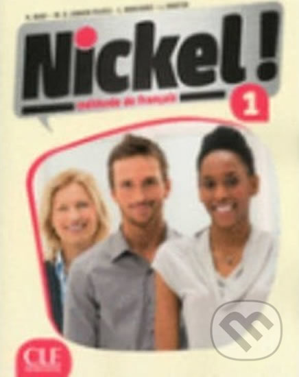 Nickel! 1 Livre de l´éleve + DVD ROM CLE International