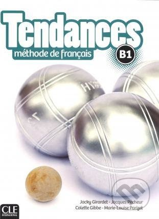 Tendances B1 Livre de l´éleve CLE International