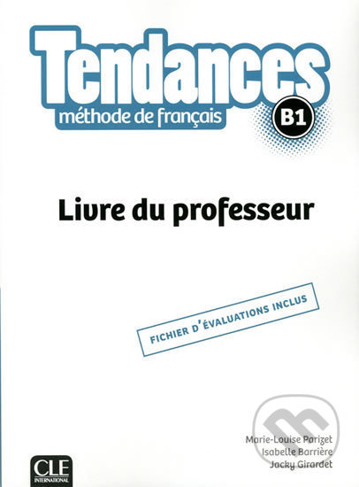 Tendances B1 Livre du professeur CLE International