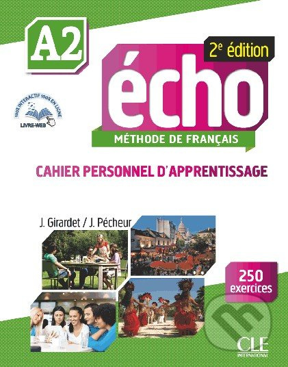Écho A2 - 2e édition - Cahier d´exercices + CD audio + Livre web CLE International