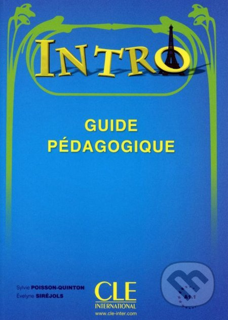 Intro A1.1 Guide pédagogique - Sylvie Poisson-Quinton - kniha z kategorie Jazykové učebnice a slovníky