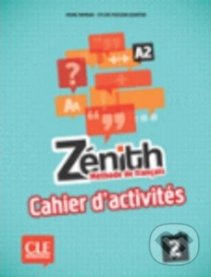 Zénith 2 Cahier d´activités CLE International