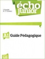 Écho Junior A1 Guide pédagogique CLE International