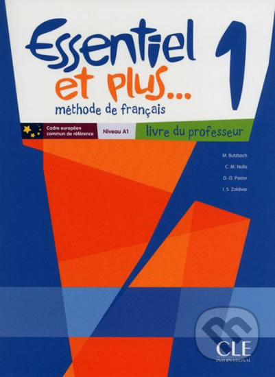 ESSENTIEL ET PLUS... 1 Guide pédagogique CLE International