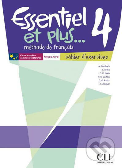 ESSENTIEL ET PLUS... 4 Cahier d´exercices CLE International