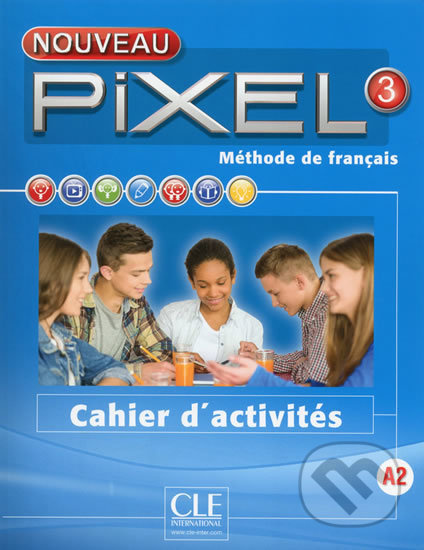 Nouveau Pixel 3 A2: Cahier d´activités - Patricia Robert - kniha z kategorie Jazykové učebnice a slovníky