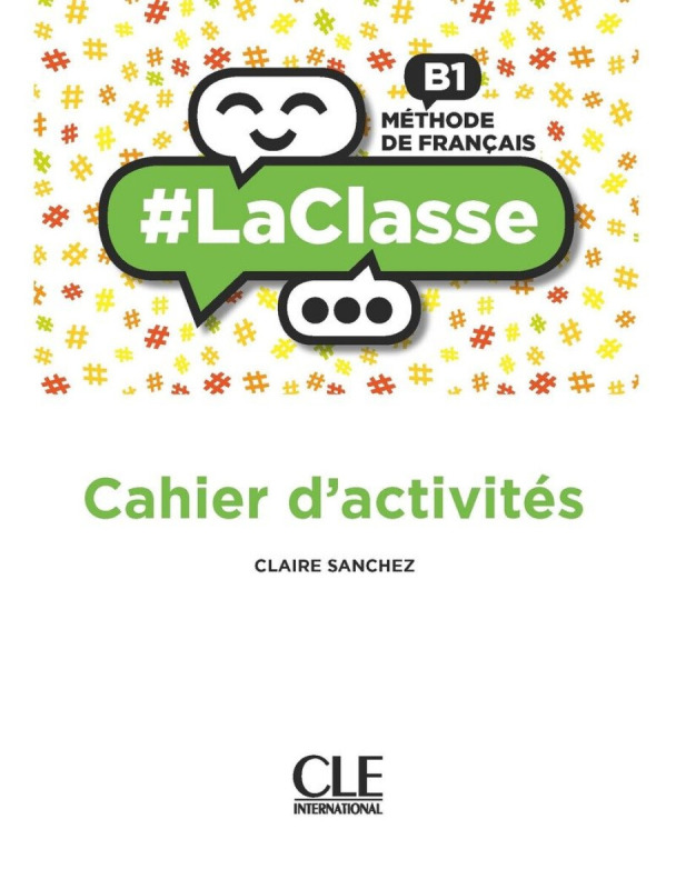 LaClasse B1: Cahier d´activités - Claire Sanchez - kniha z kategorie Jazykové učebnice a slovníky