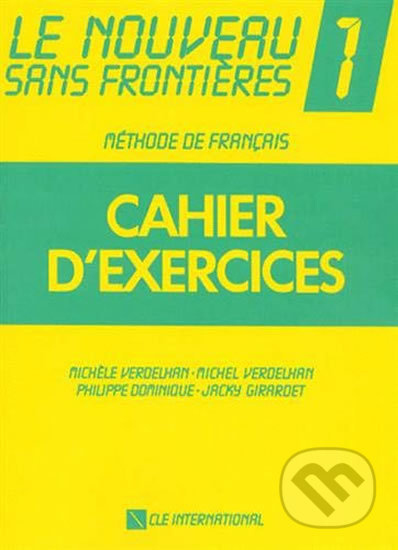 Le nouveau sans frontiéres 1: Cahier d´exercices - kniha z kategorie Jazykové učebnice a slovníky