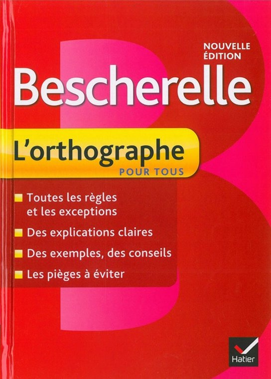 Bescherelle l´orthographe pour tous Hatier Didier