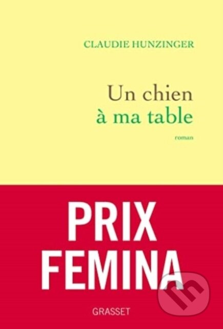 Un Chien A Ma Table - Claudie Hunzinger