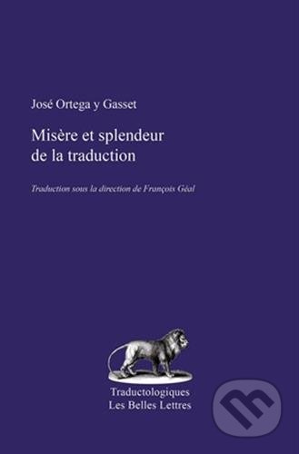 Misere Et Splendeur de la Traduction - Jose Ortega y Gasset - kniha z kategorie Humanitní a společenské vědy