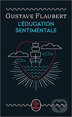 L'Education sentimentale - Gustave Flaubert - kniha z kategorie Beletrie