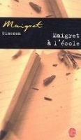 MAIGRET A L´ECOLE nezadán