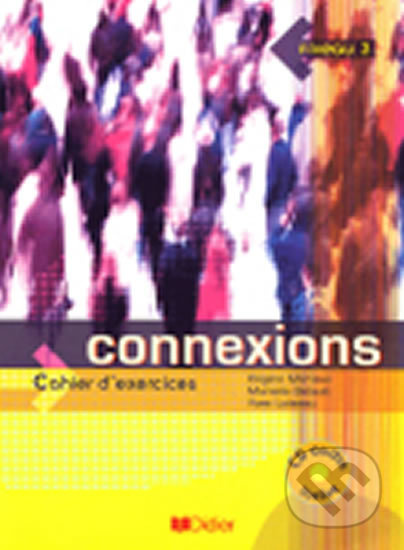 Connexions 3. pracovní sešit s CD Fraus