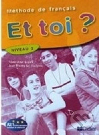 Et toi? 2/A2.1 Livre de l´éleve - kniha z kategorie Jazykové učebnice a slovníky
