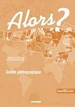 ALORS? 2 GUIDE PEDAGOGIQUE Hatier Didier
