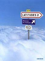 LATITUDES 2 (A2/B1) LIVRE DE´L ELEVE + CD AUDIO  Didier