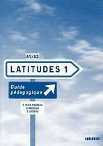 LATITUDES 1 (A1/A2) GUIDE PEDAGOGIQUE Fraus