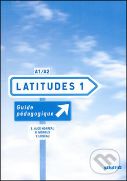 LATITUDES 1 (A1/A2) GUIDE PEDAGOGIQUE Fraus