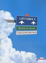 LATITUDES 3 (B1) LIVRE DE´L ELEVE + CD AUDIO  Didier