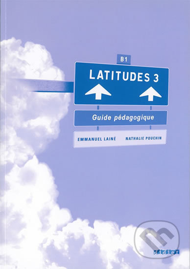LATITUDES 3 (B1) GUIDE PEDAGOGIQUE  Fraus