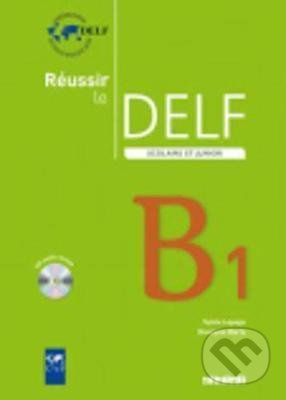 Réussir le DELF Scolaire et Junior B1 (učebnice + CD) - kniha z kategorie Jazykové učebnice a slovníky