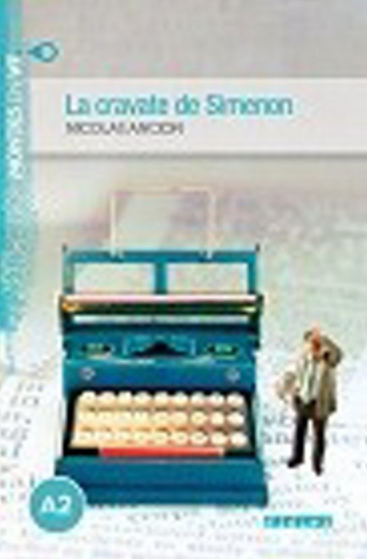 ATELIER DE LECTURE A2 LA CRAVATTE DE SIMENON LIVRE + MP3 Hatier Didier