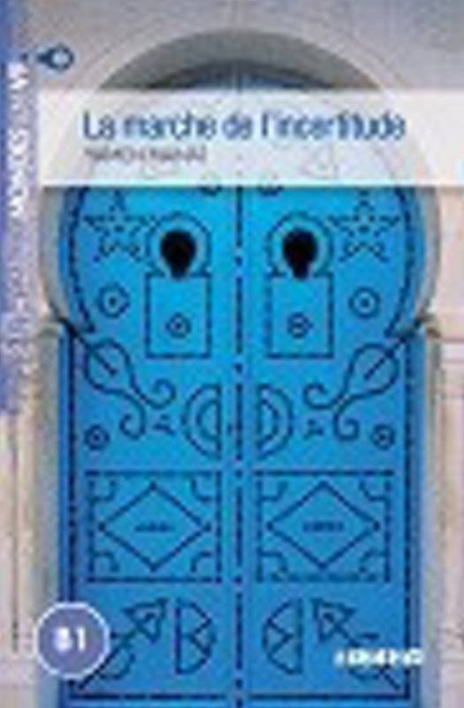 ATELIER DE LECTURE B1 LA MARCHE DE L´INCERTITUDE LIVRE + MP3 Hatier Didier