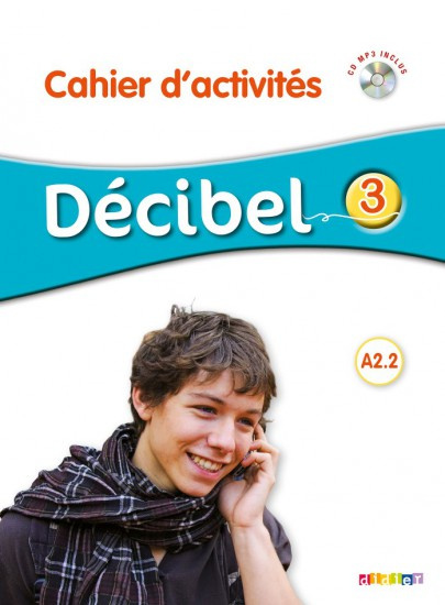 Décibel 3 Niveau A2.2 pracovní sešit + CD MP3 Hatier Didier