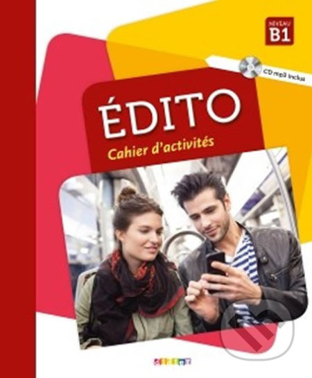 Édito Niveau B1: Cahier d´aktivités - kniha z kategorie Jazykové učebnice a slovníky