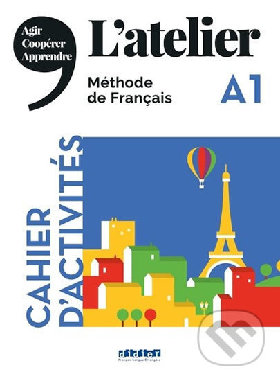 L´atelier A1 - Cahier d´activités - Marie Rabin, Delphine Ripaud, Emilie Pommier, Marie-Noëlle Cocton - kniha z kategorie Jazykové učebnice a slovníky