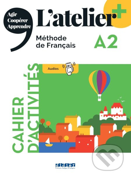 L'atelier + niv .A2 (édition 2022) - Cahier + didierfle.app - kniha z kategorie Jazykové učebnice a slovníky