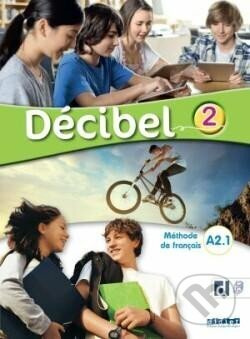 Décibel 2 A2.1 Livre + Livre + didierfle.app - Michele BUTZBACH