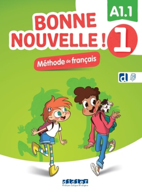 Didier Editions Bonne nouvelle ! 1 - Niv. A1.1 - Livre + didierfle.app - Sionneau, Alice