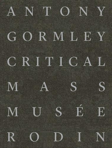 Antony Gormley, Critical Mass Musee Rodin
