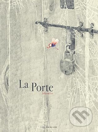 La Porte - Jihyeon Lee - kniha z kategorie Pohádky