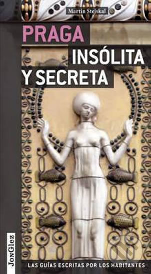 Praga Insolita Y Secreta - Martin Stejskal - kniha z kategorie Beletrie
