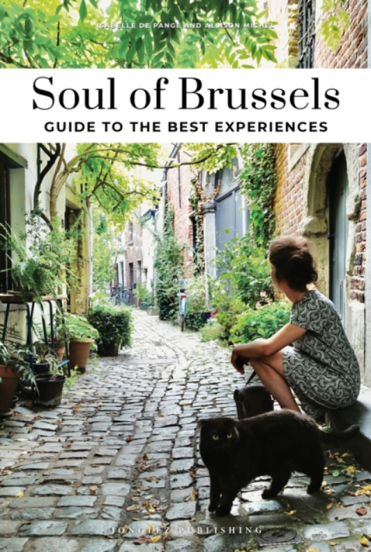 Jonglez Soul of Brussels Guide - Michel, Allison a De Pange, Isabelle