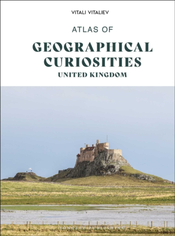 Jonglez Atlas of Geographical Curiosities - Britain - Vitaliev, Vitali