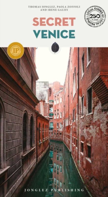 Jonglez Secret Venice Guide - Jonglez, Thomas a Galifi, Irene a Zoffoli, Paola
