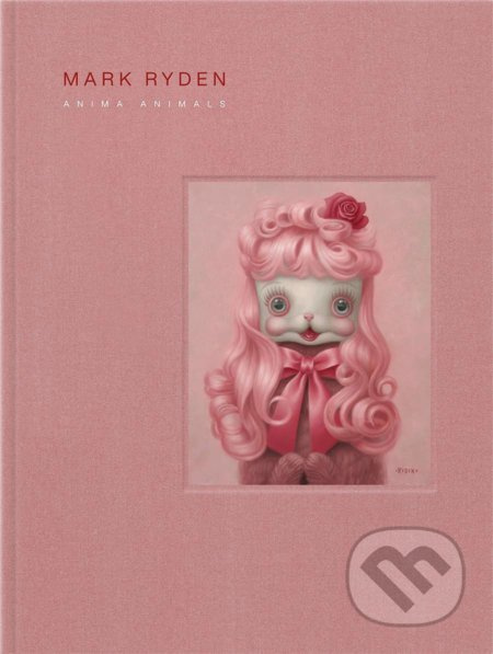 Mark Ryden's Anima Animals - Mark Ryden - kniha z kategorie Malířství a sochařství