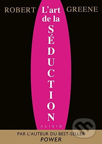 L'Art de la séduction - Robert Greene - kniha z kategorie Odborné a naučné