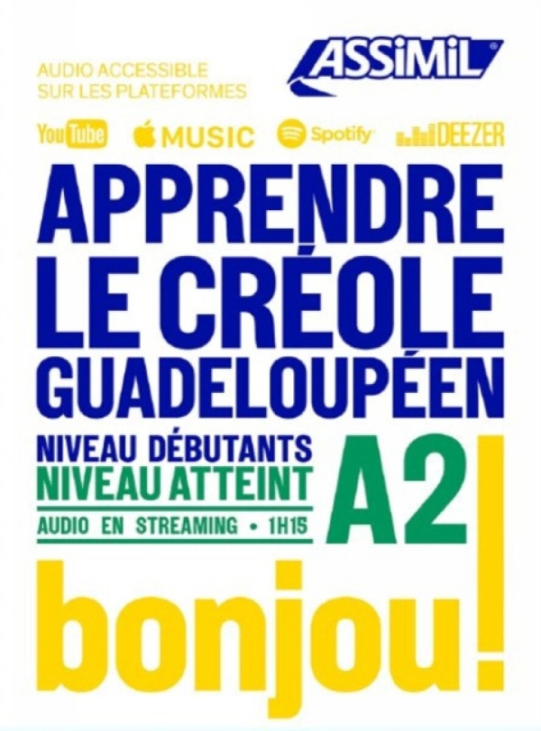 Apprendre Le Creole Gradeloupeen niveau A2 - Robert Chilin