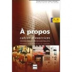 A PROPOS B1-B2 CAHIER D´EXERCICES Presses Universitaires de Grenoble (PUG)