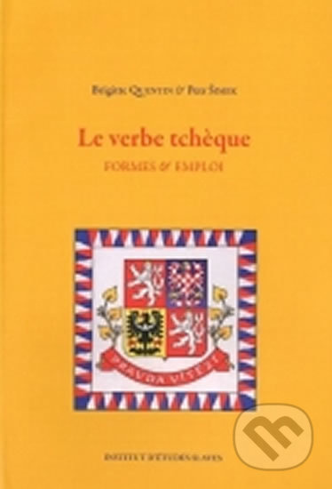 Le verbe tcheque - Formes et emploi - Brigitte Quentin - kniha z kategorie Jazykové učebnice a slovníky