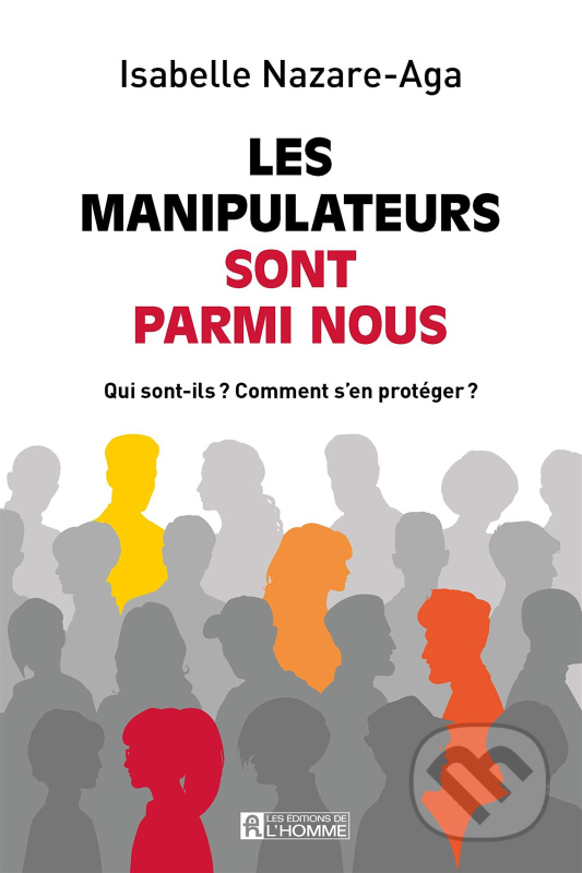 Les manipulateurs sont parmi nous (Qui sont-ils ? Comment s'en protéger ?) - kniha z kategorie Pro děti